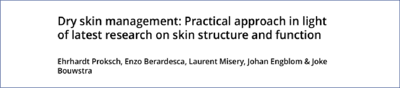Dry skin management: Practical approach in light of latest research on skin structure and function
